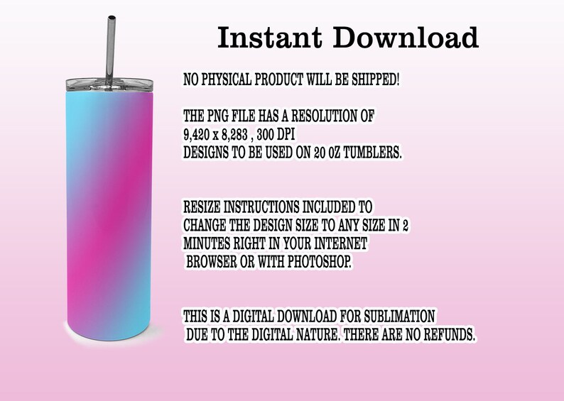 May include: A stainless steel tumbler with a gradient design in shades of blue and pink. The tumbler has a silver lid and a straw. The text "Instant Download" is visible.