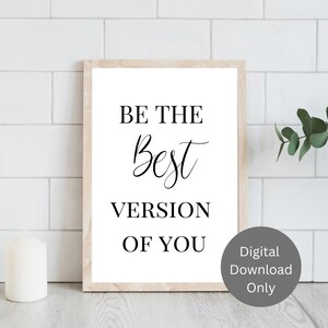 Be The Best Version Of You Quote | Minimalist Quote Print | Inspirational Print