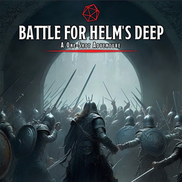 The Battle for Helm's Deep: A D&D One Shot