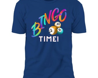 BINGO! Let's GO! Premium Short Sleeve T-Shirt - Funny Bingo Lover Shirt, Perfect Gift For Ladies or Men