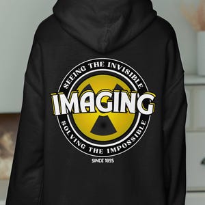 Sudadera unisex personalizada para tecnólogo radiológico / Sudadera con capucha para técnico de rayos X, TC, RMN y NM / Regalo de graduación en imágenes / Ropa para el departamento de radiología