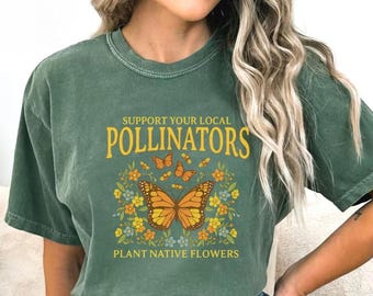 Camiseta "Apoie os Polinizadores Locais", Camiseta "Plante Flores Nativas", Camiseta "Jardim de Borboletas", Presente para Amantes da Natureza, Presente com tema de borboletas, Amante da Natureza