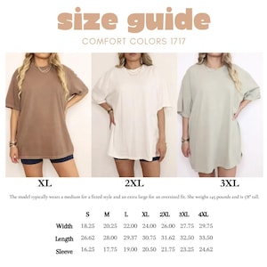 May include: Size guide graphic for Comfort Colors 1717 t-shirts. The image shows three models wearing different colored t-shirts: brown, white, and green. The size chart includes measurements for width, length, and sleeve in inches, ranging from S to 4XL.