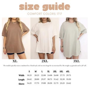 May include: Size guide graphic for Comfort Colors 1717 t-shirts. The image shows three models wearing different colored t-shirts in XL, 2XL, and 3XL sizes. A size chart displays measurements in inches for width, length, and sleeve length.