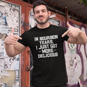 Delicious Bourbon Years | Bourbon Birthday Shirt, Bourbon Trail Tee, Kentucky Bourbon Shirt, Whiskey Lover Gift, Bourbon Birthday Gifts