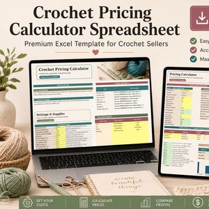 May include: A digital crochet pricing calculator spreadsheet displayed on a laptop and tablet screen. The interface features sections for settings, supplies, and pricing results with text labels including Crochet Pricing Calculator and Premium Excel Template.