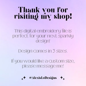 Puede incluir: &iexcl;Gracias por visitar mi tienda! Este archivo de bordado digital es perfecto para tu pr&oacute;ximo dise&ntilde;o brillante. El dise&ntilde;o viene en 3 tama&ntilde;os. Si deseas un tama&ntilde;o personalizado, &iexcl;env&iacute;ame un mensaje! @AlexisLoDesigns