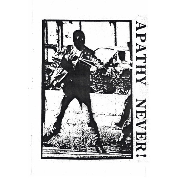 APATHY NEVER! anarchist sticker 2x3 inches