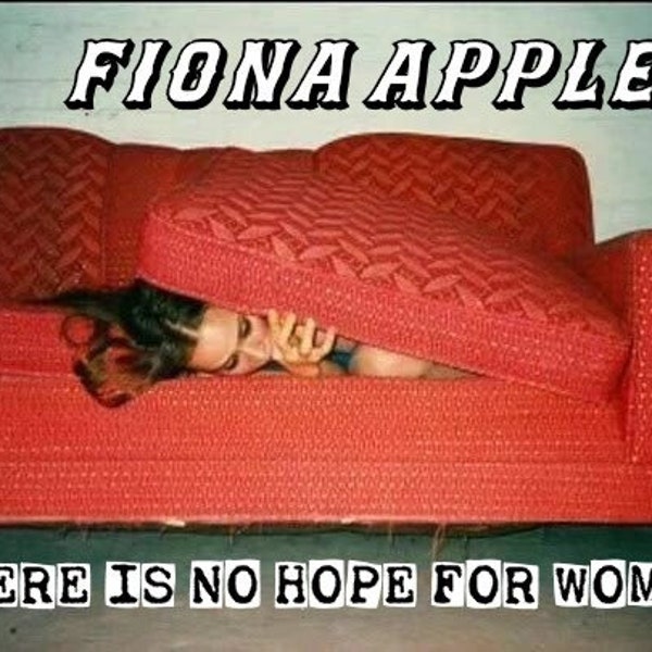 Fiona Apple Sticker (controversial) No Hope For Women Sticker 2x3 inches