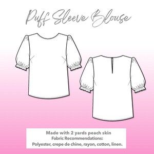 Illustration and detailed description for Puff Sleeve Blouse sewing pattern. Made with 2 yard peach skin fabric. Other Fabric Recommendations: Polyester, crepe de chine, rayon, cotton, linen.