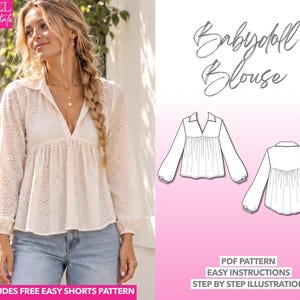 May include: A white eyelet fabric babydoll blouse with long sleeves, a V-neckline, and a gathered waist. The image includes a technical line drawing of the front and back of the blouse, with text reading Level Intermediate, Babydoll Blouse, PDF Pattern, Easy Instructions, Step by Step Illustration, and Includes Free Easy Shorts Pattern.