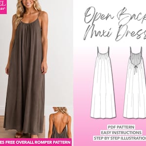 May include: A brown maxi dress with thin spaghetti straps and a gathered neckline. The image includes text reading Level Beginner, Open Back Maxi Dress, PDF Pattern, Easy Instructions, Step by Step Illustration, and Includes Free Overall Romper Pattern.