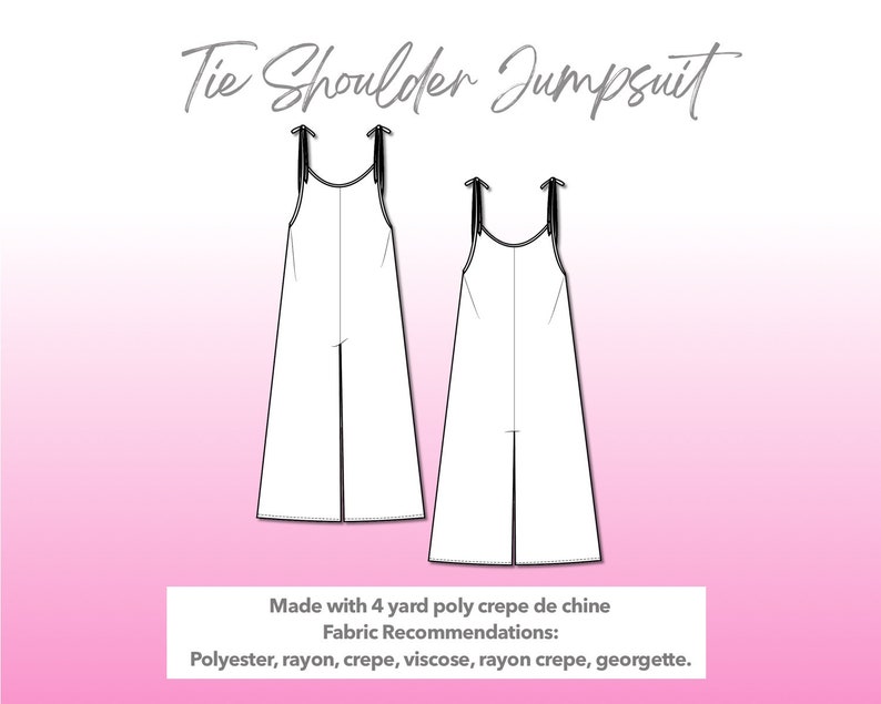 Illustration and detailed description for Tie Shoulder Jumpsuit sewing pattern. Made with 4 yard poly crepe de chine. Other Fabric Recommendations: polyester, rayon, crepe, viscose, rayon crepe, georgette.