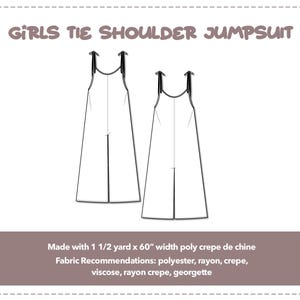Illustration and detailed description for Girls Tie Shoulder Jumpsuit sewing pattern. Made with 1¾ yard x 60” width poly crepe de chine. Other Fabric Recommendations: polyester, rayon, crepe, viscose, rayon crepe, georgette.