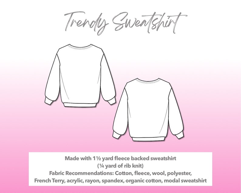 Illustration and detailed description for Classic Sweatshirt sewing pattern. Made with 1½ yard fleece backed sweatshirt and ¼ yard of rib knit. Other Fabric Recommendations: Cotton, fleece, wool, polyester, French Terry, acrylic, rayon, spandex, organic cotton, modal sweatshirt.