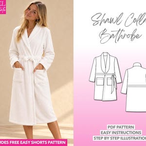 May include: A white shawl collar bathrobe with long sleeves, a tie belt, and two front pockets. The image includes text reading Level Intermediate, Shawl Collar Bathrobe, PDF Pattern, Easy Instructions, Step by Step Illustration.