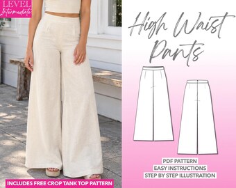 May include: Beige high-waist wide-leg pants with a matching crop top. The image includes text reading Level Intermediate, High Waist Pants, PDF Pattern, Easy Instructions, Step by Step Illustration, and Includes Free Crop Tank Top Pattern.