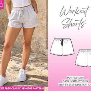 May include: Light gray athletic shorts with an elastic waistband and drawstring. The image includes text reading Level Intermediate, Workout Shorts, PDF Pattern, Easy Instructions, Step by Step Illustration, and Includes Free Classic Hoodie Pattern.