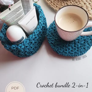 May include: A teal crochet basket holds skincare products, next to a matching coaster with a coffee-filled mug. The image includes text that says "Crochet bundle 2-in-1 + Video tutorials" and "PDF Pattern".
