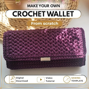 Könnte beinhalten: Eine dunkelviolette, rechteckige Häkelgeldbörse mit einem rechteckigen, silberfarbenen Metallverschluss. Das Bild enthält den Text MAKE YOUR OWN CROCHET WALLET From scratch, Digital Download, Video Tutorial und SEWING TEMPLATE.