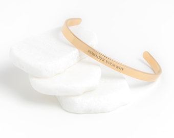 Inspirational Quote Remember Your Why Cuff Bracelet Encouragement Gift