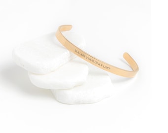 You Are Your Only Limit Inspirational Quote Cuff Bracelet Motivational Bracelet