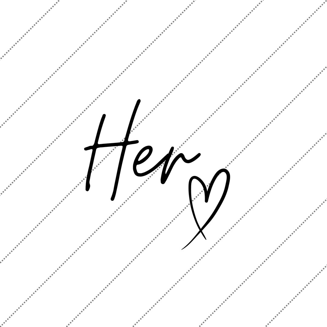 Her Text Vector Her SVG, Png, Eps, Dxf, Pdf, Digital Cut File, Cricut Maker, Silhouette ...