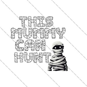 Questa mummia può cacciare con l'immagine - SVG, Png, Eps, Dxf, Pdf, File di taglio digitale, Cricut Maker, Silhouette Cameo 4