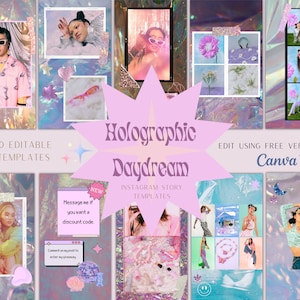 May include: Ten editable Instagram story templates with a holographic theme. The templates feature a pink starburst with the text "Holographic Daydream" and the text "Edit using free version of Canva".