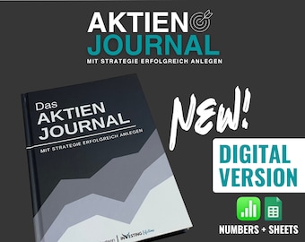 Das Aktienjournal: Finanzielle Ziele setzen, kluge Strategien entwickeln, Risiken managen und erfolgreich investieren (Numbers & Sheets)