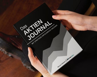 The Stock Journal: Set financial goals, develop smart strategies, manage risks and invest successfully. (stock market / stocks)