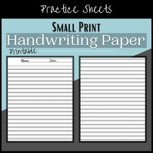 May include: Printable handwriting paper with two pages, each with a header for name and date. The paper has small print lines for practicing handwriting.