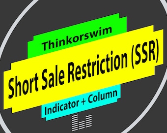 thinkorswim short sale restriction SSR Indicator and Column