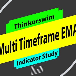thinkorswim multi-timeframe EMA