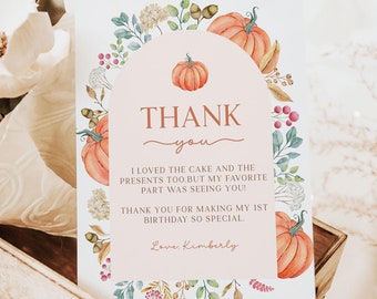 May include: A thank you card featuring a watercolour illustration of pumpkins and autumn foliage. The card reads "Thank you" and "I loved the cake and the presents too, but my favourite part was seeing you! Thank you for making my 1st birthday so special. Love, Kimberly."
