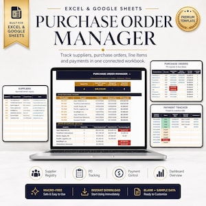 May include: A laptop displaying a "Purchase Order Manager" template for Excel and Google Sheets. The screen shows data tables for suppliers, purchase orders, and payment tracking. Additional screens show supplier registry, PO tracking, payment control, and dashboard overview.