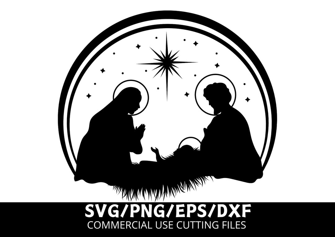 Christmas Nativity Scene SVG DXF EPS, Religious Holiday Gift, Holy ...