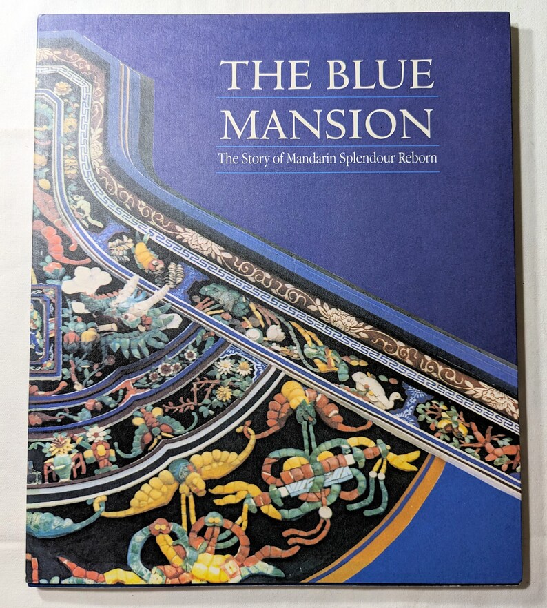 Blue Roo Mandarin The Blue Mansion the Story of Mandarin Splendour Reborn by - Etsy