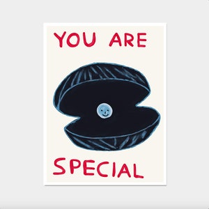 David Shrigley Poster. You Are Special. Kitchen Funny Wall Decor. Oyster Print. Quote Wall Art. Contemporary Art. Home Wall Art. Trendy Art