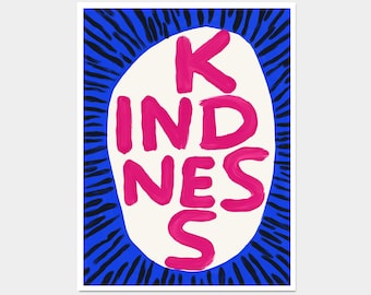 David Shrigley Print. Kindness. Contemporary Art. Funny Quote Print. Shrigley Kindness Poster. Trending Poster. Funky Wall Decor
