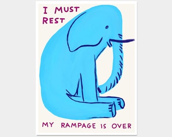 David Shrigley-kunst. Ik moet rusten. Mijn rampspoed is voorbij. Grappige muurposter. Shrigley-olifant. Populaire poster. Funky woonkamer kunst aan de muur