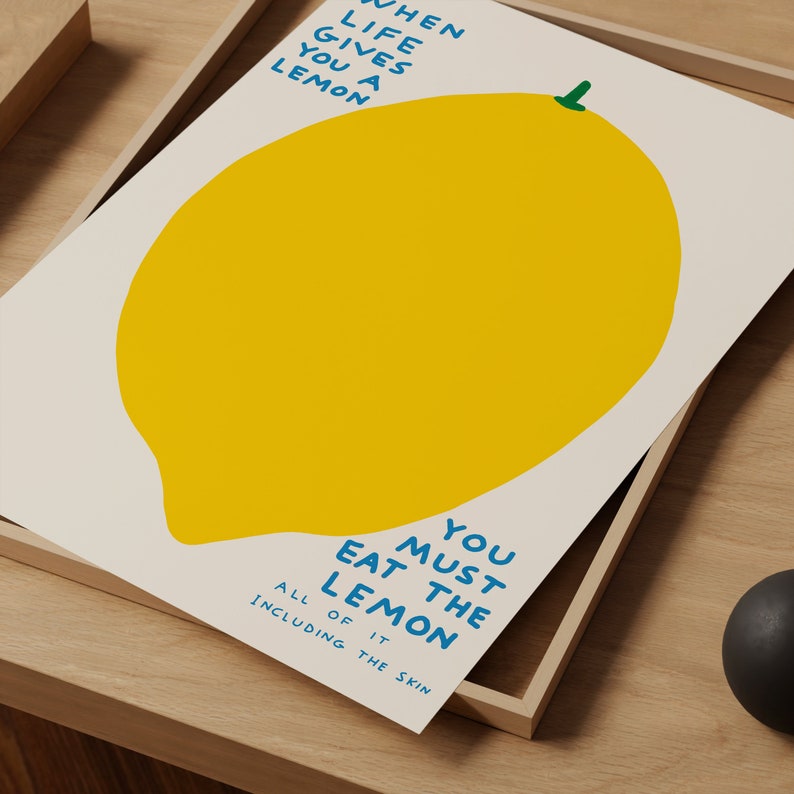 David Shrigley Print. When Life Gives You A Lemon. Art Print. Contemporary Print. Funny Quotes Poster. Trending Wall Art. Shrigley Lemon