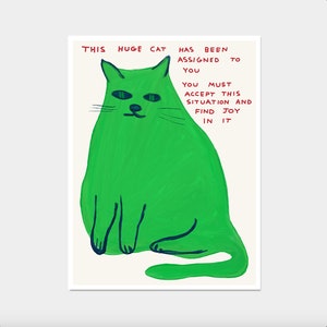 David Shrigley Print. This Huge Cat. Cat Poster. Contemporary Art. Funky Wall Decor. Shrigley Cat. Green Cat Wall Art. Funny Quotes Print