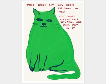 Impresión de David Shrigley. Este gato enorme. Cartel del gato. Arte contemporáneo. Decoración de pared divertida. Gato Shrigley. Arte de pared de gato verde. Impresión de citas divertidas