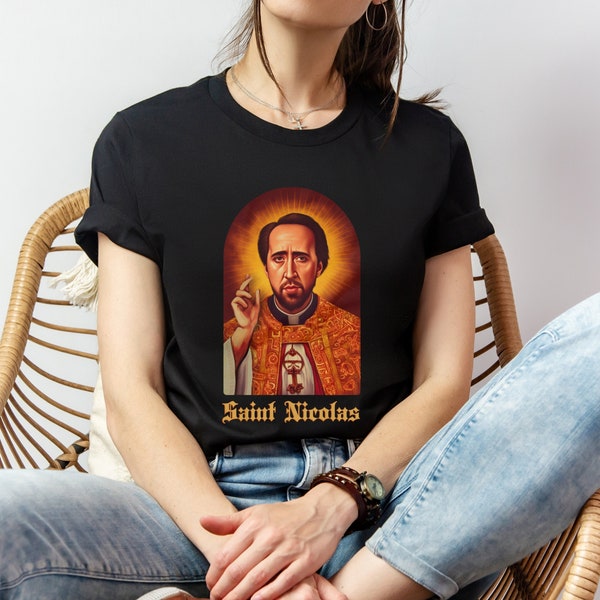 Saint Nicholas Cage Celebrity Prayer Shirt | FunnyT-Shirt | Men's & Women's Shirt | Celebrity Shirt | Movie Star T-Shirt | Unisex