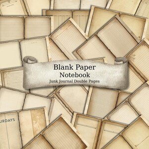Könnte beinhalten: Eine Ansammlung von gealterten, leeren Notizbuchseiten mit verschiedenen linierten und karierten Mustern. Ein Banner in der Mitte zeigt "Blank Paper Notebook, Junk Journal Double Pages."