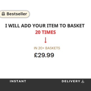 Puede incluir: Gráfico con el texto "Bestseller" y "I WILL ADD YOUR ITEM TO BASKET 20 TIMES". Debajo del texto está "IN 20+ BASKETS". La palabra "INSTANT" está en la parte inferior izquierda y "DELIVERY" en la parte inferior derecha.