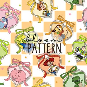 May include: A repeating pattern featuring cartoon characters in heart-shaped frames with bows. The characters include Woody, Buzz Lightyear, and others, set against a checkered background with stars. The text "bloom PATTERN" is also present.