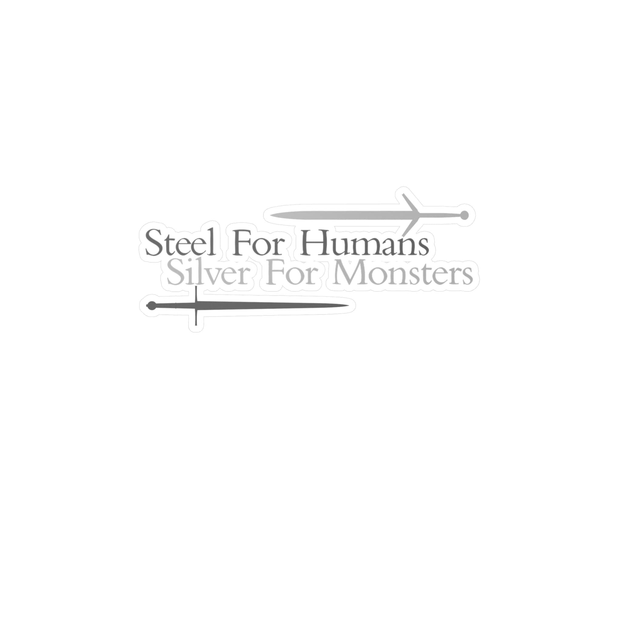 Steel for Humans Silver for Monsters Water Resistant Decal, Monster Slayer  Sticker, Mens Womens Skateboard Motorcycle Decoration - Etsy