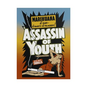 May include: A vintage-style poster with a woman in a red dress and the text "Assassin of Youth." The poster has a retro design with a color palette of orange, yellow, and blue. A lit cigarette is in the foreground with the word "REEFER" on it.